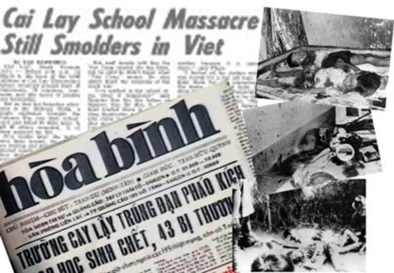 Ngày 9 tháng 3 năm 1974 Mặt trận giải phóng miền Nam pháo kích vào trường tiểu học Cai Lậy thuộc tỉnh Định Tường, bây giờ là tỉnh Tiền Giang, giết chết 32 học sinh và làm bị thương nặng nhẹ 55 học sinh khác