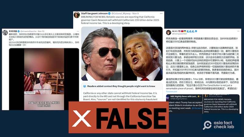 Many Chinese and English X accounts spread the claims that Newsom plans to withhold taxes from the federal government.