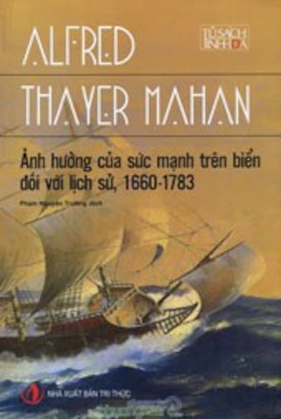 Ảnh hưởng của sức mạnh trên biển đối với lịch sử 1660-1783 của Alfred Thayer Mahan 